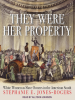 Book Cover for "They Were Her Property"
