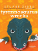 Book Cover for "Tyrannosaurus Wrecks"