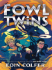 Book Cover for "The Fowl Twins"