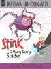 Book Cover for "Stink and the Hairy Scary Spider"
