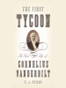 Book Cover for "The First Tycoon"