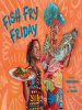 Book Cover for "Fish Fry Friday"