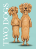 Book Cover for "Two Dogs"