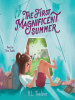 Book Cover for "The First Magnificent Summer"