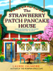 Book Cover for "The Strawberry Patch Pancake House"