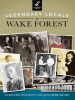 Book Cover for "Legendary Locals of Wake Forest"
