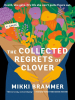 Book Cover for "The Collected Regrets of Clover"