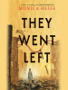 Book Cover for "They Went Left"