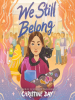 Book Cover for "We Still Belong"