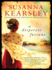 Book Cover for "A Desperate Fortune"