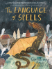 Book Cover for "The Language of Spells"