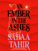 Book Cover for "An Ember in the Ashes"