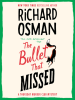 Book Cover for "The Bullet That Missed"