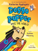 Book Cover for "Doggo and Pupper Save the World"
