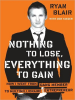 Book Cover for "Nothing to Lose, Everything to Gain"