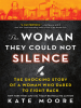 Book Cover for "The Woman They Could Not Silence"