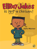 Book Cover for "EllRay Jakes Is Not a Chicken"