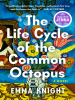 Book Cover for "The Life Cycle of the Common Octopus"