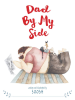 Book Cover for "Dad by My Side"
