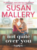 Book Cover for "Not Quite Over You"