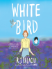 Book Cover for "White Bird"