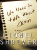 Book Cover for "We Need to Talk About Kevin"
