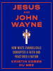 Book Cover for "Jesus and John Wayne"