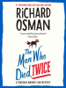 Book Cover for "The Man Who Died Twice"