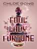 Book Cover for "Foul Lady Fortune"