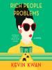 Book Cover for "Rich People Problems"