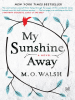 Book Cover for "My Sunshine Away"