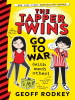 Book Cover for "The Tapper Twins Go to War (With Each Other)"