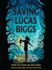 Book Cover for "Saving Lucas Biggs"