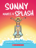 Book Cover for "Sunny Makes a Splash"