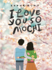 Book Cover for "I Love You So Mochi"