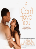 Book Cover for "If I Can't Have You"