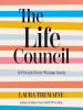 Book Cover for "The Life Council"