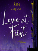 Book Cover for "Love at First"