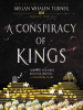 Book Cover for "A Conspiracy of Kings"