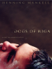 Book Cover for "The Dogs of Riga"