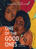 Book Cover for "One of the Good Ones"