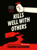 Book Cover for "Kills Well with Others"