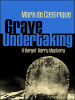 Book Cover for "Grave Undertaking"