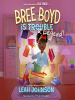 Book Cover for "Bree Boyd is a Legend"