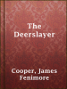 Book Cover for "The Deerslayer"