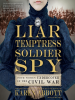Book Cover for "Liar, Temptress, Soldier, Spy"