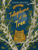 Book Cover for "Telephone of the Tree"