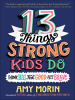 Book Cover for "13 Things Strong Kids Do"