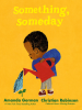 Book Cover for "Something, Someday"