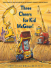 Book Cover for "Three Cheers for Kid McGear!"